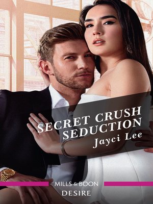 cover image of Secret Crush Seduction